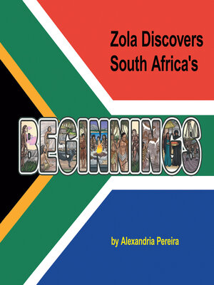 cover image of Zola Discovers South Africa's Beginnings
